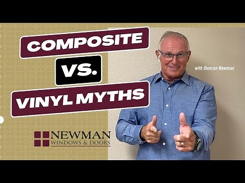 Debunking Myths: Composite vs. Vinyl Windows | Newman Windows & Doors