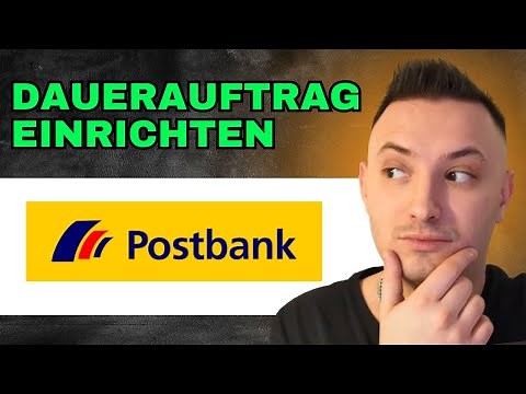 Postbank Dauerauftrag Einrichten (2024) - Einfache Anleitung