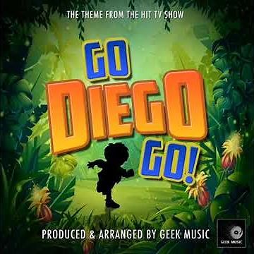 Go diego go theme song