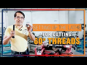 Setting Up the Lathe for Cutting 60 degrees Threads