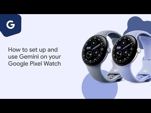 Gemini on Google Pixel Watch - Google Pixel Watch Help