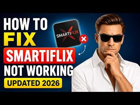 How To Fix SmartiFlix Not Working (UPDATED 2026)