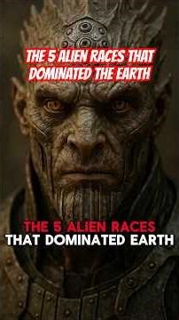 THE 5 ALIEN RACES THAT DOMINATED THE EARTH | QUIET MYSTERIES
