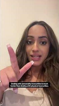 Dealing with personality insecurities is more difficult than physical insecurities.