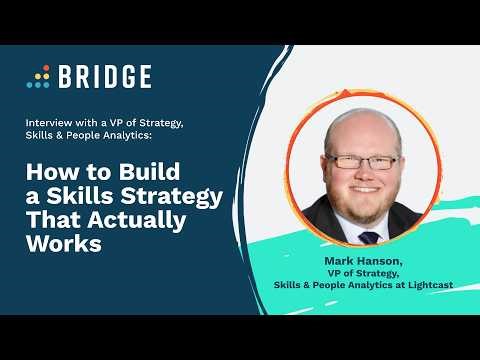 How to Build a Skills Strategy that Drives Results With Lightcast's Mark Hanson