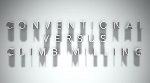 Climb Milling vs. Conventional Milling (Sneaky CNC Tricks)