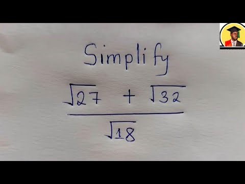 The Trick to Simplifying Without a Calculator