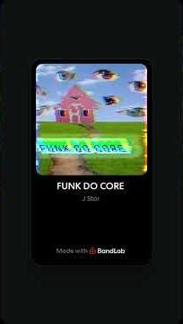 funk do core (by my other account)