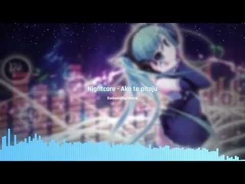 Nightcore - Ako te pitaju