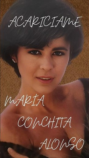 MARÍA CONCHITA ALONSO ACARICIAME 1984