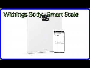REVIEW (2026): Withings Body - Smart Scale. ESSENTIAL details.