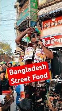 Bangladesh Street Food in Old Dhaka