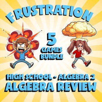 5 FRUSTRATION Math Games - Algebra Review - Algebra 2 No Prep Review