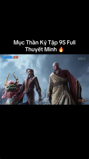 Mục Thần Ký Tập 95 Full Thuyết Minh 🔥#mucthanky #tanmuc_mucthanky