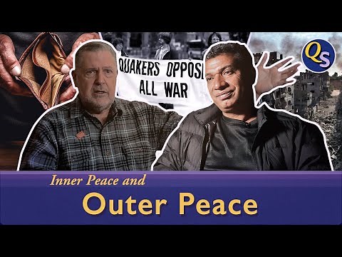 Understanding the Quaker Peace Testimony