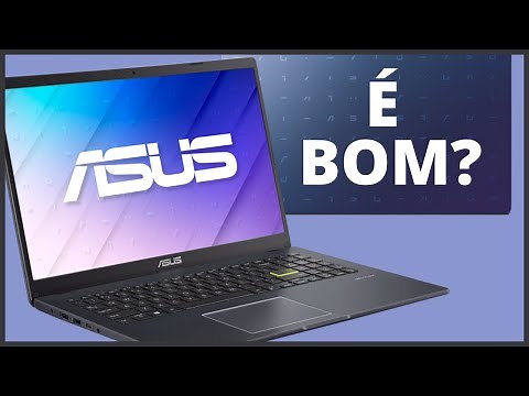 Notebook ASUS E510MA-BR352R é bom? Vale a pena? é bom? vale a pena? - Notebook bom e barato