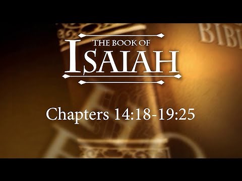 The Book of Isaiah- Session 8 of 24 - A Remastered Commentary by Chuck Missler