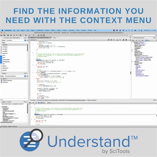 There's a lot of information associated with your project. From files to functions to lines of code, it's difficult to keep track of everything. Understand's unique context menu allows you to stay organized and access the information you need quickly. Watch the full video here: https://www.youtube.com/watch?v=_mGg6Bz-MVM | Understand by SciTools | Facebook