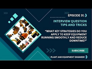 EQUIPMENT ENGINEER INTERVIEW QUESTIONS