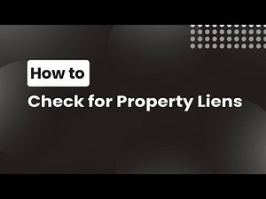 How to Check for Property Liens - Complete Guide