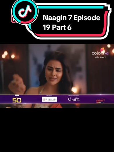 Naagin 7 Episode 19 Part 6 Recap