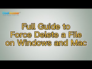 How to Force Delete a File on Windows and Mac: Complete Guide