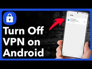 How To Turn Off VPN On Android