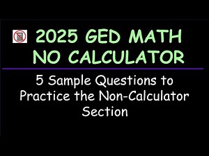 2025 GED Math: No Calculator - 5 Sample Test Questions