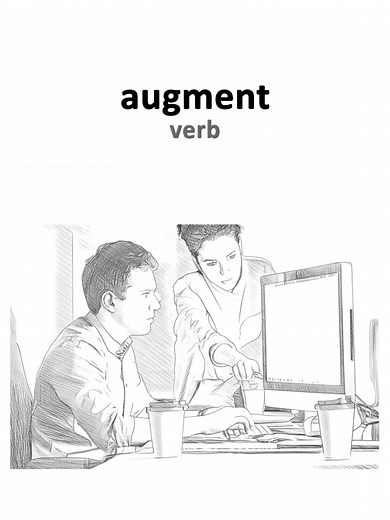Understanding the Verb 'Augment' in English