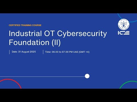 Industrial OT Cybersecurity Foundation (II) – 2 Days Certified Training – Day 2 (31 August 2025)