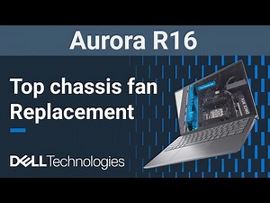 Alienware Aurora R16 | How to replace the top chassis fan