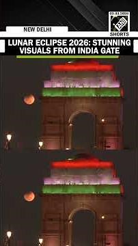 Lunar Eclipse 2026: Stunning Night Sky visuals from India Gate | Delhi