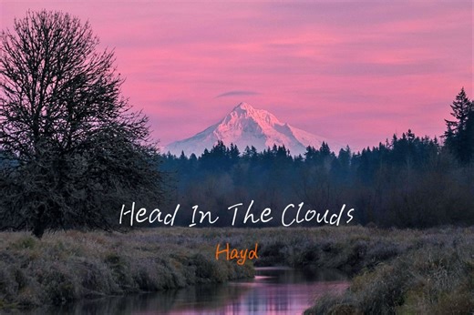 “这歌也太温柔了吧” 『Head In The Clouds』--- Hayd
