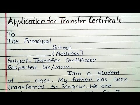 Application for Transfer Certificate - in very easy way in english