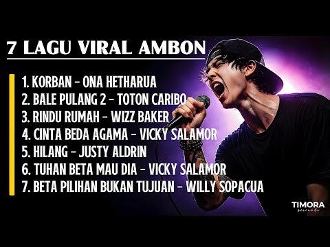 7 Lagu Viral Ambon Terbaik 2026 | Cover TIMORA SERENADE | Lagu Timur Hits & Galau