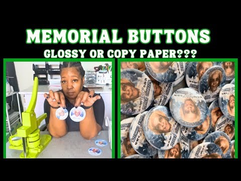 DIY Memorial Buttons Made With Amazon Button Maker | Glossy Or Copy Paper?