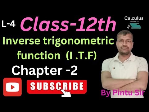 ncert class -12 math || chapter -2 inverse trigonometric function