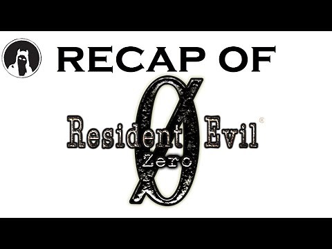 The ULTIMATE Recap of Resident Evil Zero (RECAPitation) #residentevil0 #re0
