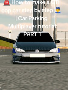 Cómo crear un coche de policía GTI en Car Parking Multiplayer