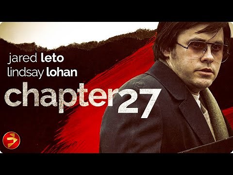 Jared Leto and Lindsay Lohan | CHAPTER 27 | Mark David Chapman | John Lennon | Full Movie