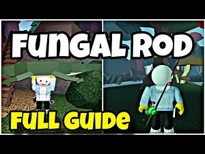 [FULL GUIDE] How to Get Fungal Rod in Fisch Roblox | fungal rod