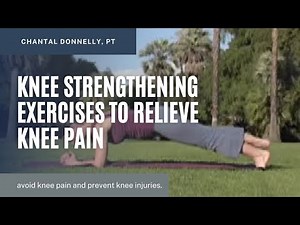 Knee Strengthening Exercises To Relieve Knee Pain