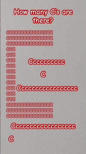 How many C’s are there? Cccccccccccccccc