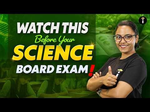 Science | Watch This Before Your Board Exam & Boost Your Score 🚀