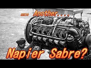 S2E10 Another Napier Sabre?