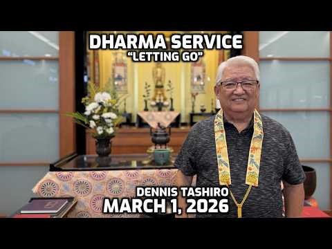 Dharma Service (March 1, 2026) - Dennis Tashiro - Windward Buddhist Temple