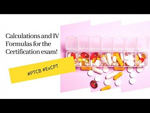 Pharmacy Technician Calculations and IV Formulas for the Certification exam! #PTCB #ExCPT