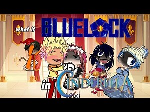 Blue lock in Cinderella 👠👑 (bllk x Cinderella)
