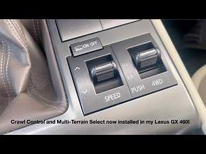 Crawl Control and Multi-Terrain Select now installed in my Lexus GX 460!