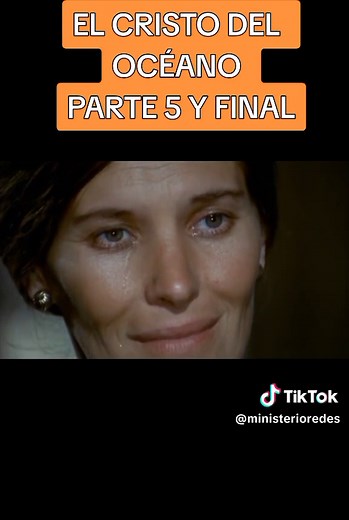 El Cristo del Océano: Parte 5 y Final